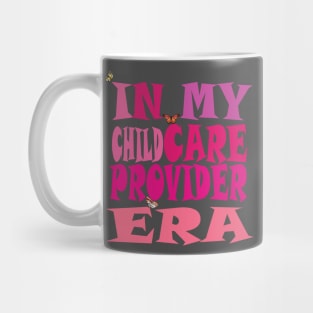 In My Childcare Provider Era Mug